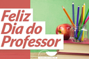 Feliz Dia do Professor! 15 de Outubro - Dia dos Professores
