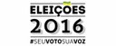 Eleições 2016- 174 dias para as eleições- Propaganda Eleitoral: O que pode fazer e o que não pode