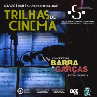 Orquestra Sinfônica da UFMT apresenta hoje em Barra do Garças “Trilhas de Cinema”