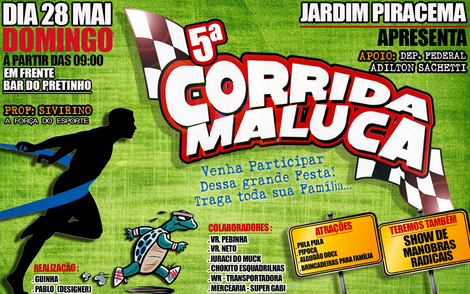 V Corrida Maluca acontece nesse domingo no Jardim Piracema